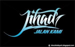 "Jihad Itu Perintah ……" "Jihad Itu Perintah ……"