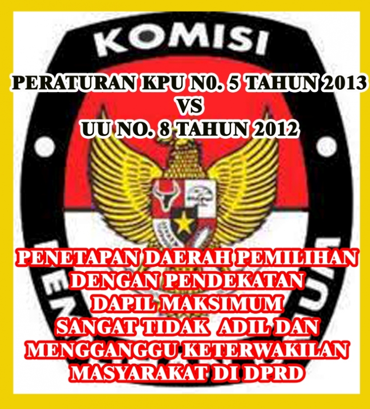 Peraturan KPU No.5 Tahun 2013 VS UU No. 8 Tahun 2012 Peraturan KPU No.5 Tahun 2013 VS UU No. 8 Tahun 2012
