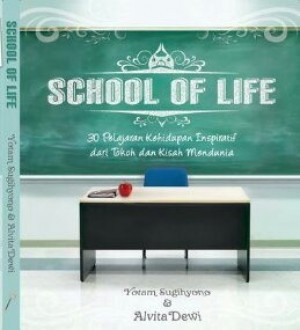 Belajar di Sekolah Kehidupan Belajar di Sekolah Kehidupan
