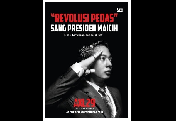 Sekilas Review Buku "Revolusi Pedas Sang Presiden Maicih" Sekilas Review Buku "Revolusi Pedas Sang Presiden Maicih"