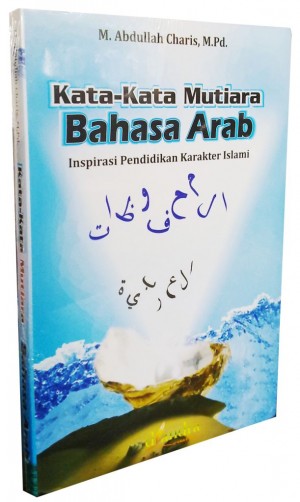 Resensi Buku “Kata-Kata Mutiara Bahasa Arab” Resensi Buku “Kata-Kata Mutiara Bahasa Arab”