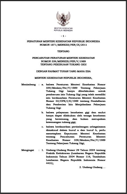 Permenkes RI Nomor 1871/MENKES/PER/IX/2011 tentang Pencabutan Peraturan Menteri Kesehatan Nomor 339/MENKES/PER/V/1989 tentang Pekerjaan Tukang Gigi Permenkes RI Nomor 1871/MENKES/PER/IX/2011 tentang Pencabutan Peraturan Menteri Kesehatan Nomor 339/MENKES/PER/V/1989 tentang Pekerjaan Tukang Gigi