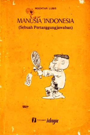 Manusia Indonesia Menurut Mochtar Lubis Manusia Indonesia Menurut Mochtar Lubis