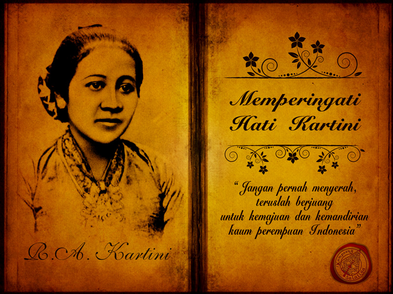 Belajar Dari R.A. Kartini, Pejuang Wanita Di Masa Ini Adalah Kita ...