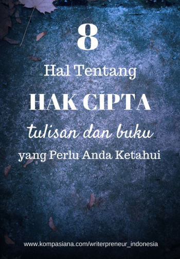 8 Hal Tentang Hak Cipta Tulisan Dan Buku Yang Perlu Anda 8 Hal Tentang Hak Cipta Tulisan Dan Buku Yang Perlu Anda