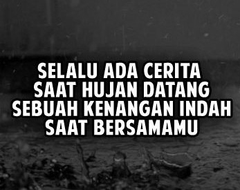 Sastra Hujan Buat Pacarku Halaman 1 Kompasiana Com