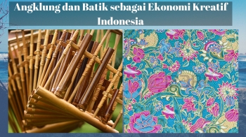 Kerajinan Tangan Angklung Dan Batik Sebagai Ekonomi Kreatif Kerajinan Tangan Angklung Dan Batik Sebagai Ekonomi Kreatif