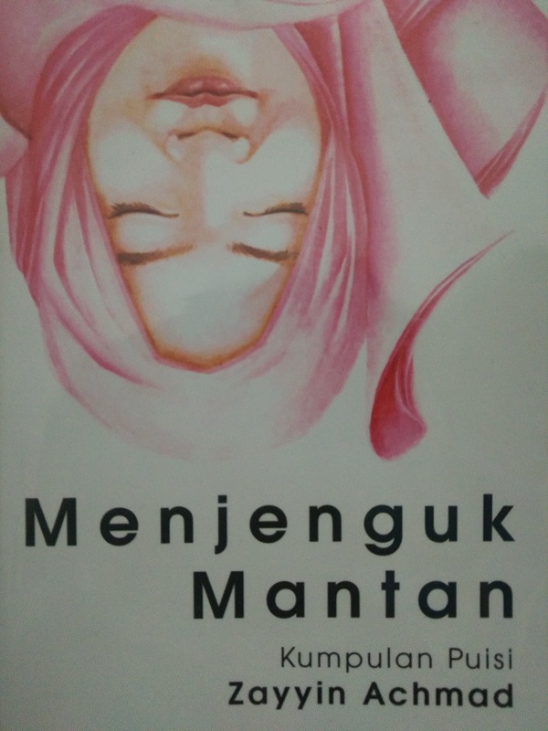 Resensi Buku Kumpulan Puisi Menjenguk Mantan Karya Resensi Buku Kumpulan Puisi Menjenguk Mantan Karya