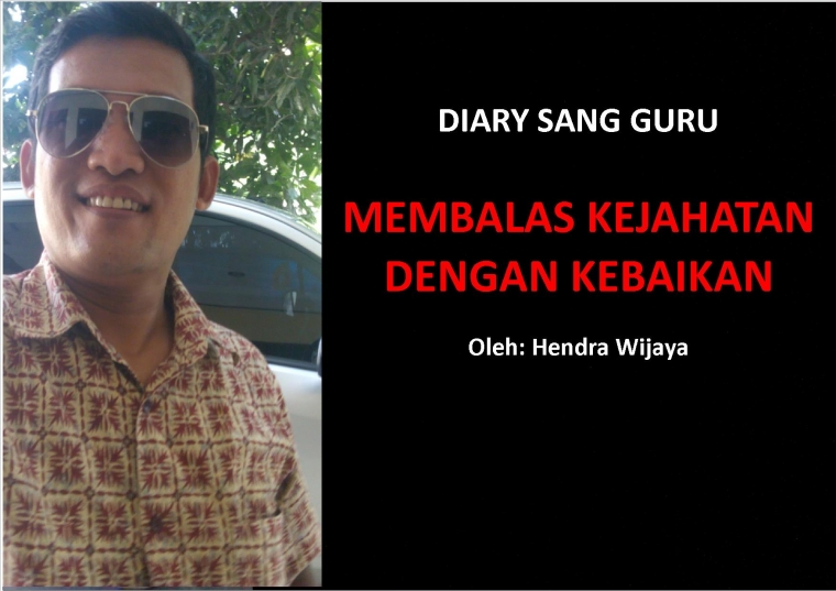 Membalas Kejahatan Dengan Kebaikan Halaman 1 Kompasiana Com