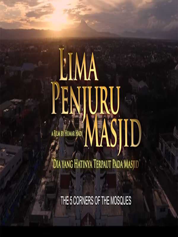 "Lima Penjuru Masjid", Film Religi Mengandung Pesan Moral yang Dalam