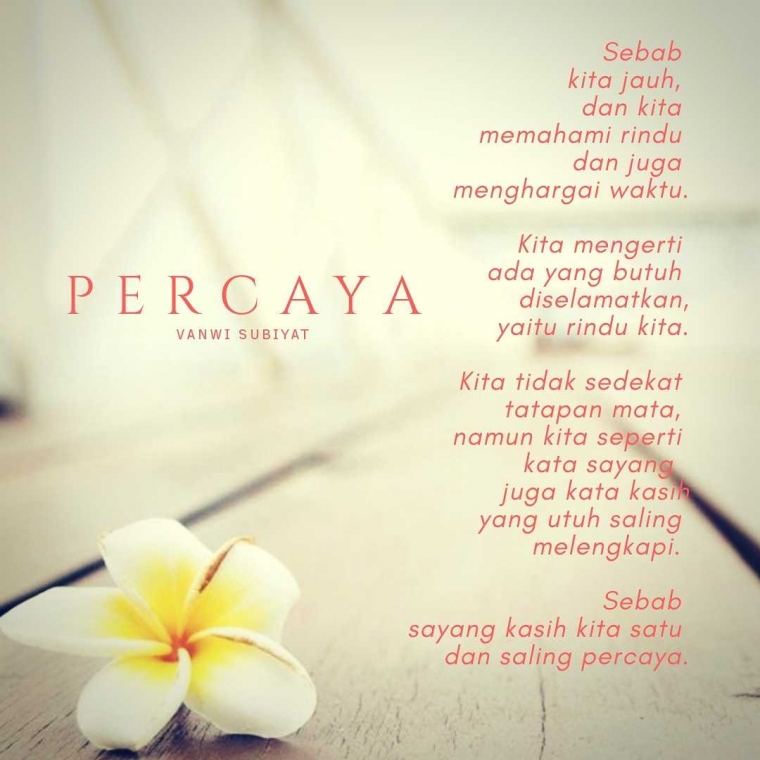 Puisi Percaya Halaman 1 Kompasiana Com