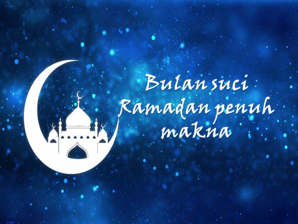 Ramadan itu Bulan Terhormat