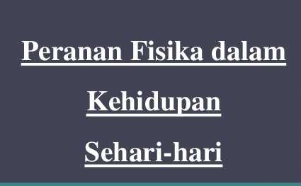 fenomena alam yang berhubungan dengan fisika beserta alasannya Ternyata Hubungan Fisika Sangat Erat dengan Kehidupan Kita fenomena alam yang berhubungan dengan fisika beserta alasannya Ternyata Hubungan Fisika Sangat Erat dengan Kehidupan Kita