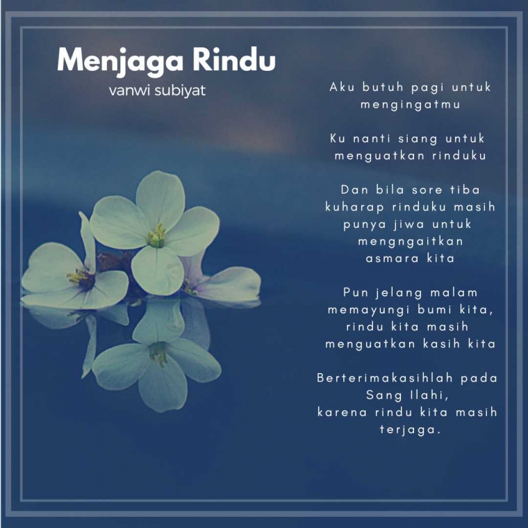 Menjaga Rindu Oleh Vanwi Subiyat Kompasiana Com