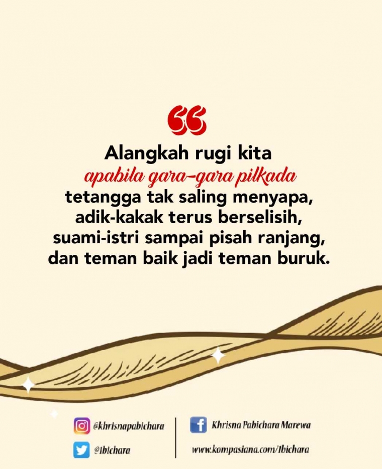 Setelah Badai Pilkada Berlalu Halaman All Kompasiana Com