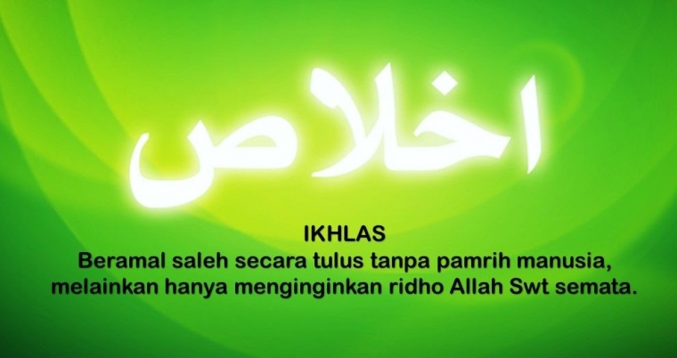 Memahami Makna Ikhlas Halaman 1 Kompasiana Com