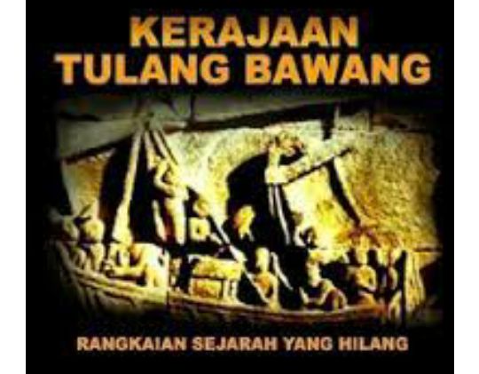 Asal Usul Kerajaan Tulang Bawang