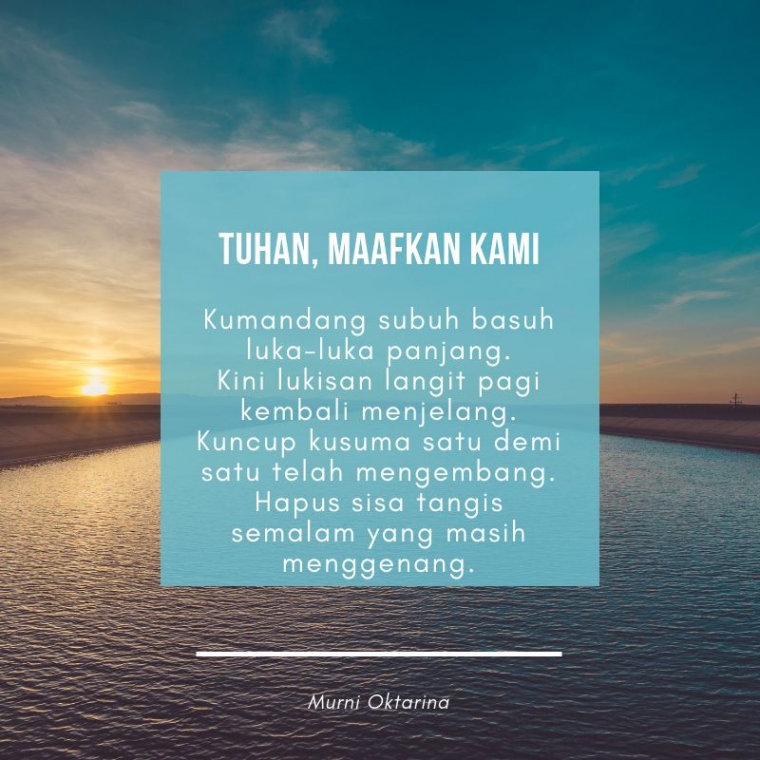 Puisi Tuhan Maafkan Kami Kompasiana Com
