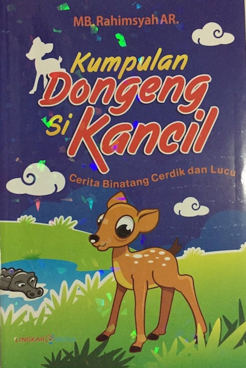 Resensi Buku "Kumpulan Dongeng Si Kancil" (2013) Halaman All ...