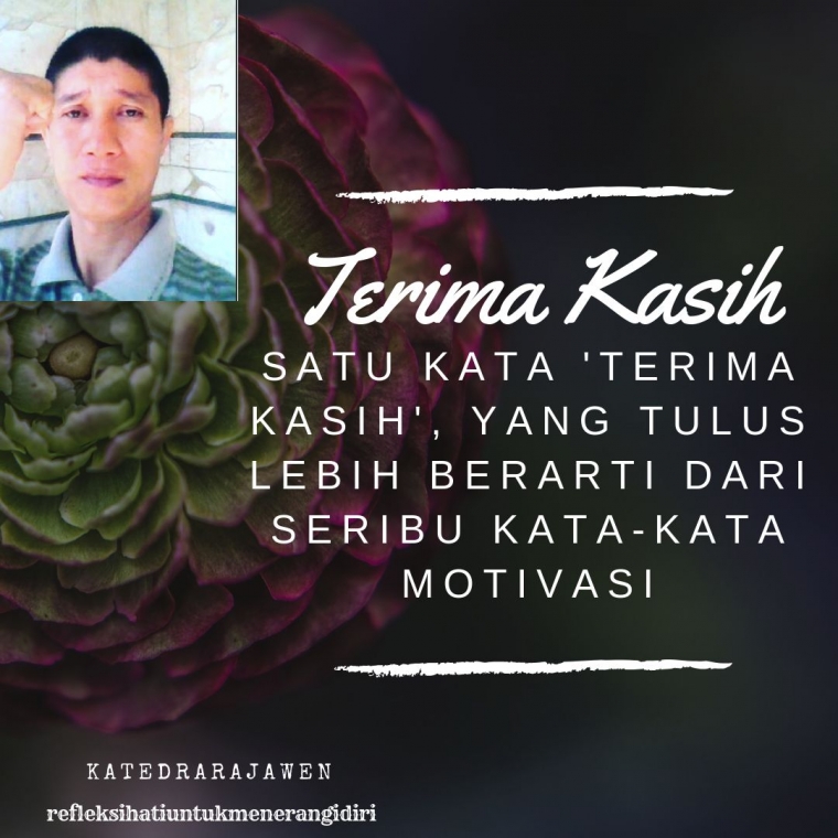 Satu Ucapan Terima Kasih Lebih Berarti Dari Seribu Motivasi