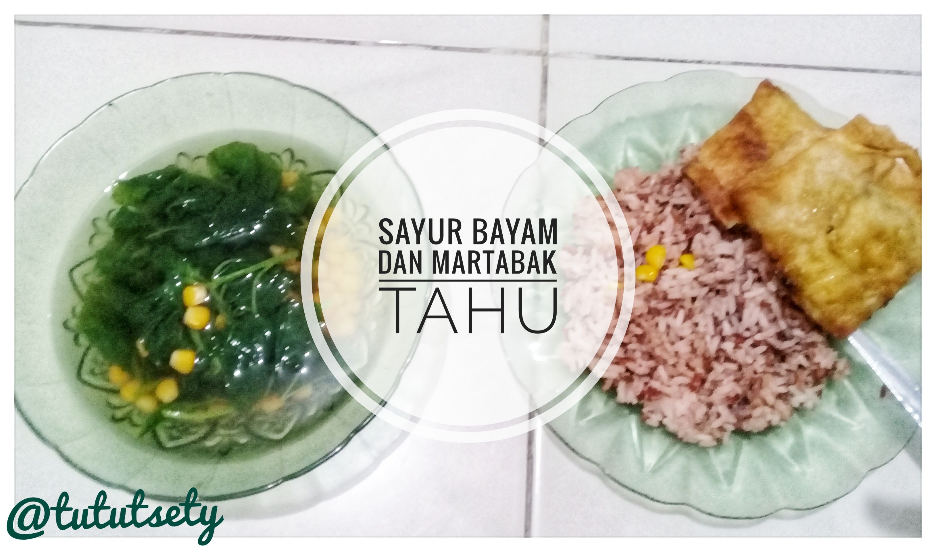 Sayur Bayam dan Martabak Tahu, Olahan Sehat Anti Ribet-Ribet Club!