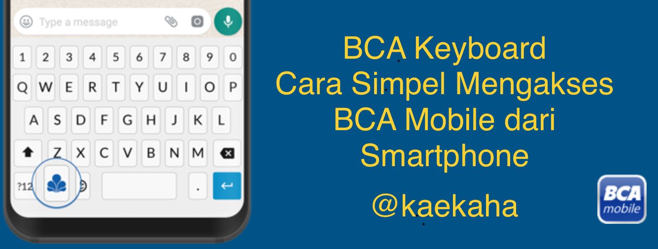 BCA Keyboard, Cara Simpel Mengakses BCA Mobile dari Smartphone