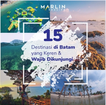 15 Destinasi Wisata Di Batam Wajib Dikunjungi Halaman All