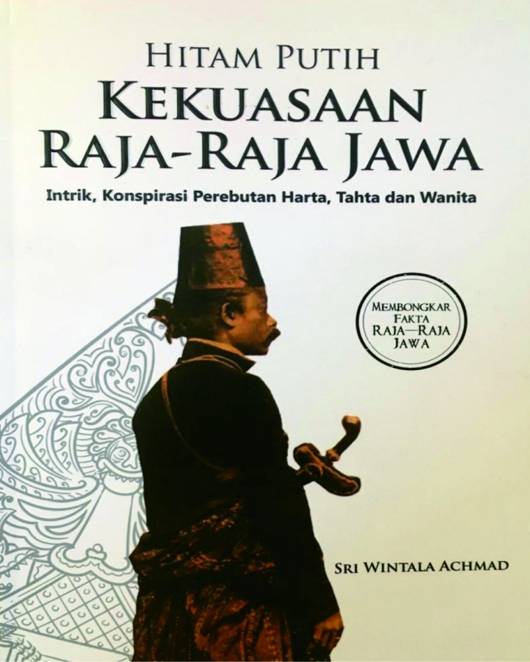 Sejarah Kelam Raja raja Jawa Halaman 1 Kompasiana com Sejarah Kelam Raja raja Jawa Halaman 1 Kompasiana com