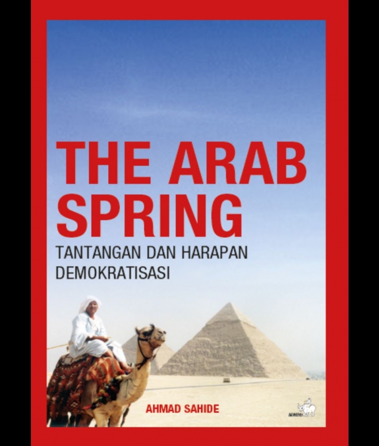 Resensi Membaca Demokratisasi Pasca The Arab Spring Halaman All