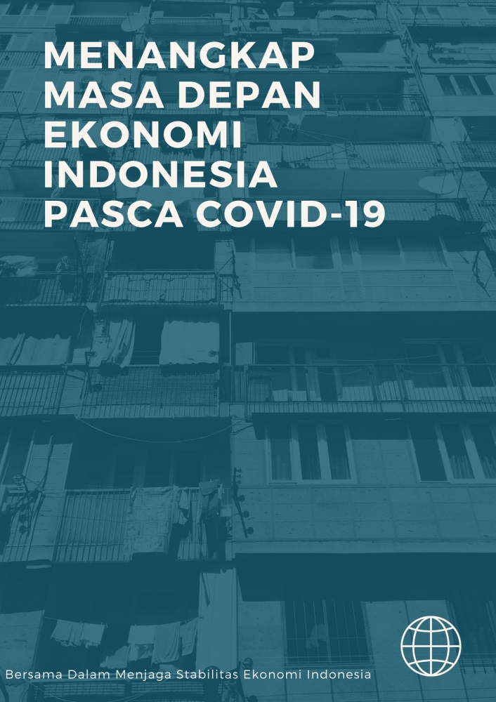 Masa Depan Ekonomi Indonesia Pasca Covid 19 Kompasiana Com