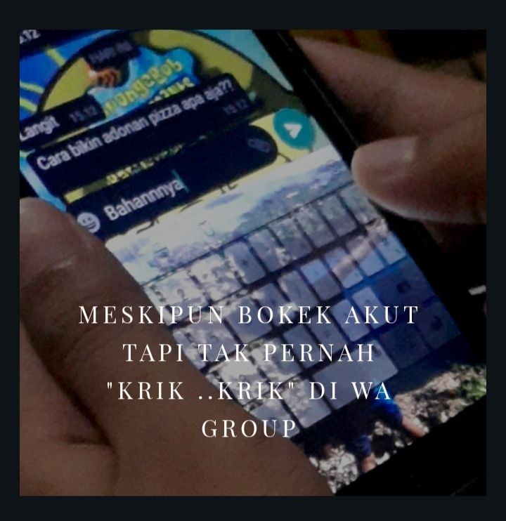 Meskipun Bokek Akut, Tapi Kami Tak Pernah "Krik..Krik" di WA Group