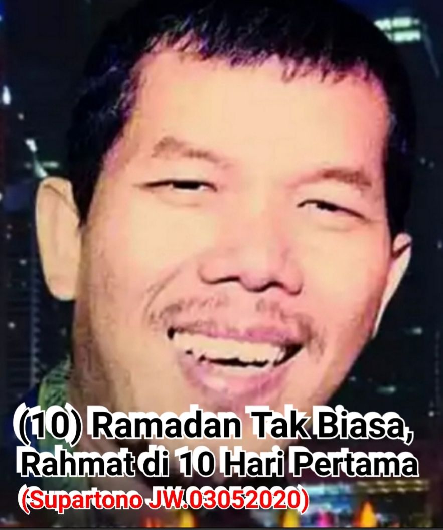 (10) Ramadan Tak Biasa, Hikmah 10 Hari Pertama