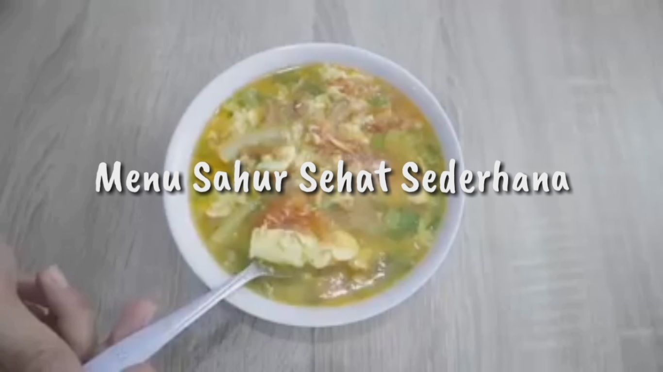 Ide Menu Sahur Sehat Saat Kepepet, Cocok untuk Yang Telat Bangun Sahur!