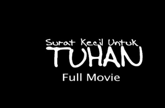 [Rekomendasi Film] Solidaritas dalam Film "Surat Kecil untuk Tuhan"