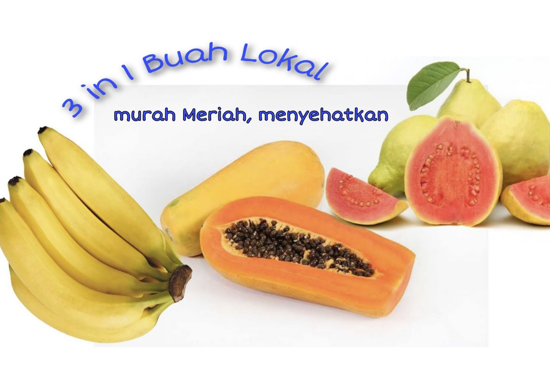 3 in 1 Buah Lokal Murah dan Menyehatkan