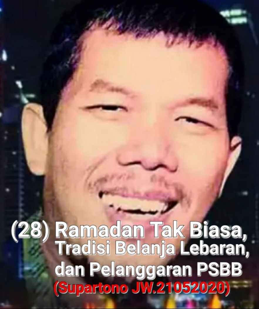 (28) Ramadan Tak Biasa, Tradisi Belanja Lebaran, dan Pelanggaran PSBB