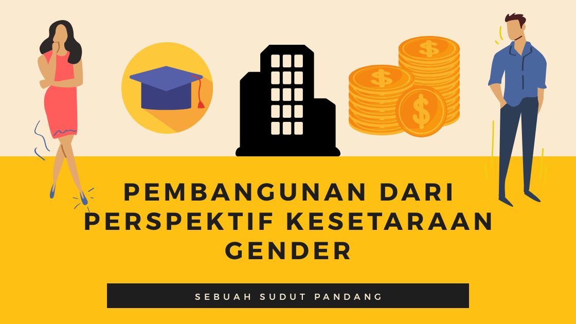 Pembangunan Dalam Perspektif Kesetaraan Gender Halaman 1 - Kompasiana.com