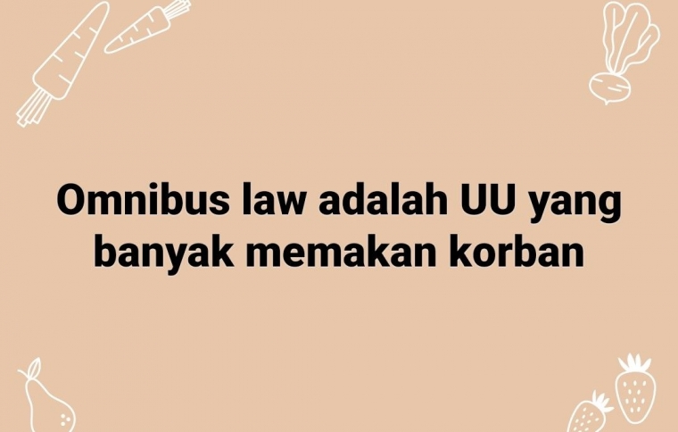 Omnibus Law Mengapa Ditolak Di Musim Pandemi Halaman 1 Kompasiana Com