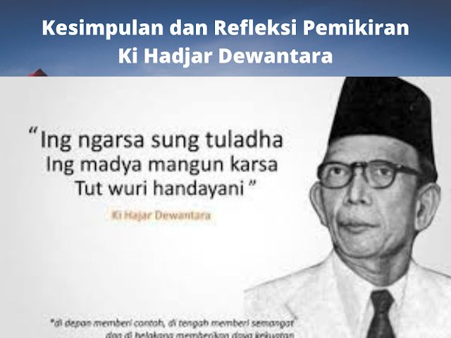 Kesimpulan dan Refleksi Pemikiran Ki Hajar Dewantara