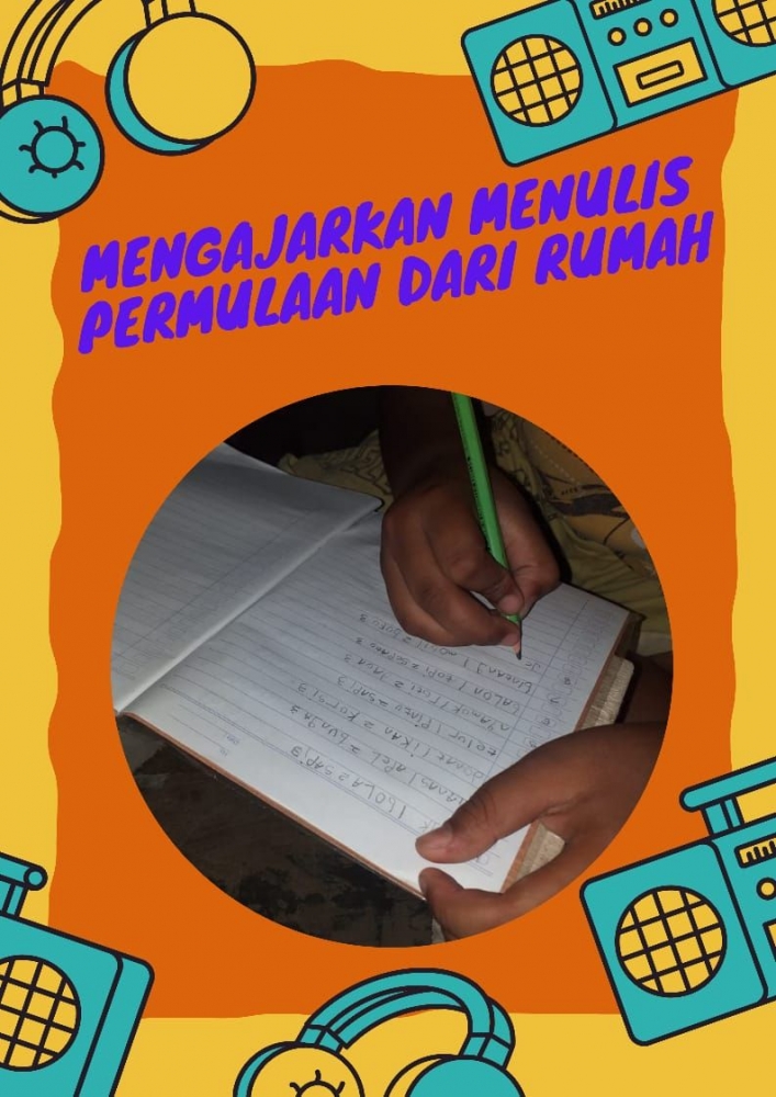 Mengajarkan Menulis Permulaan dari Rumah Halaman 1 - Kompasiana.com
