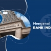 Mengenal Bank Indonesia dan Fungsinya