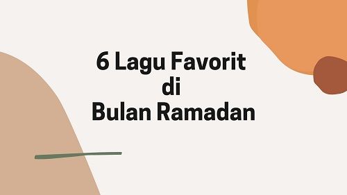 6 Lagu Favorit di Bulan Ramadan