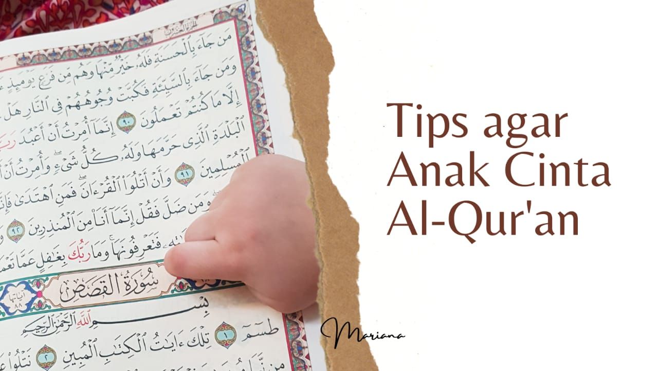 Tips agar Anak Cinta Al Quran