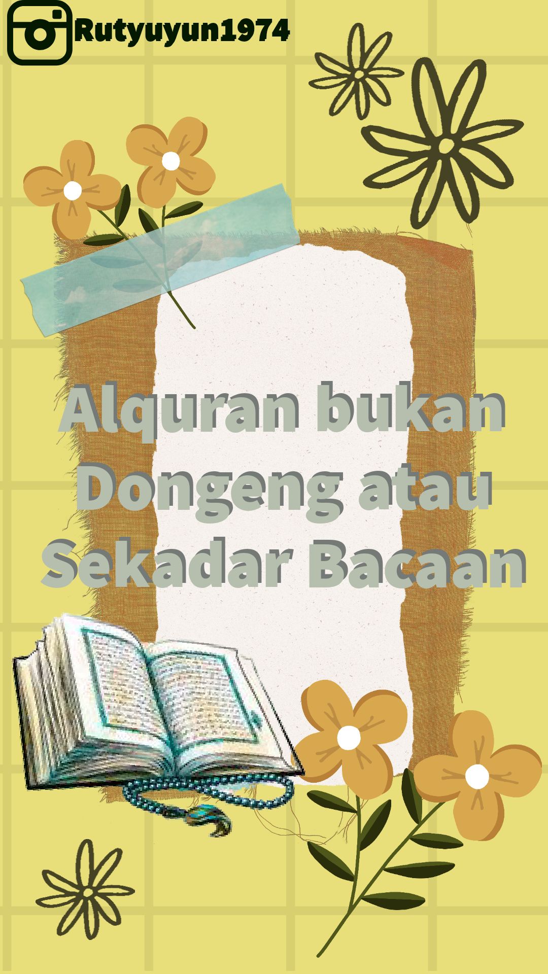 Al Quran Bukan Dongeng atau Sekadar Bacaan