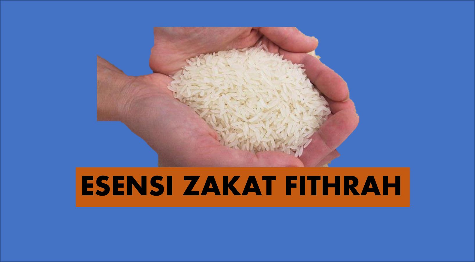 Esensi Zakat Fitrah