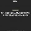 Hikmah Mundurnya Indonesia dari Kejuaraan Dunia