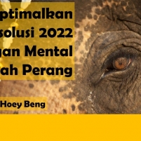 Mengoptimalkan Resolusi 2022 dengan Mental Gajah Perang