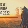 Tren Wisata Tahun 2022: Di Indonesia Saja!