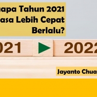 Mengapa Tahun 2021 Terasa Lebih Cepat Berlalu?