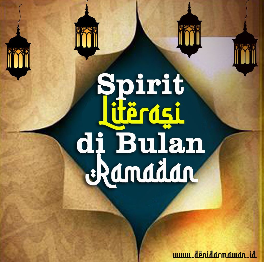 Spirit Literasi di Bulan Ramadan